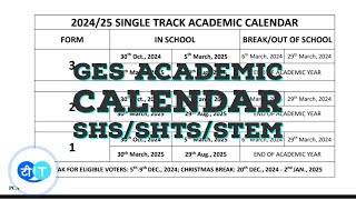 20242025 GES ACADEMIC CALENDAR FOR SHS SINGLE TRACK AND TRANSITIONAL SCHOOLS WITH WASSCE 2025 DATE [upl. by Anaud]