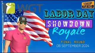 WGT Golf Labor Day Royale Showdown FINAL round 06 September 2024 [upl. by Gilead]