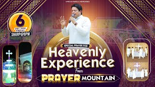 PRAYER MOUNTAIN  🔴LIVE SPECIAL PRAYER FOR HEAVENLY EXPERIENCE  06122024  ANM [upl. by Daugherty]