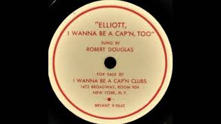 Elliott I Wanna Be A Capn Too 1940  Robert Douglas [upl. by Eluk]