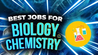 10 Best EntryLevel Jobs for Biology and Chemistry Majors [upl. by Tingey897]