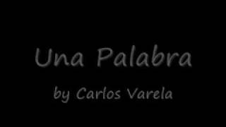 Carlos Varela  Una Palabra with lyrics and translation [upl. by Keung845]