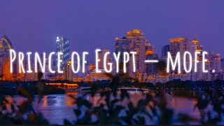 Prince of Egypt  Mofe lyrics [upl. by Amerak]