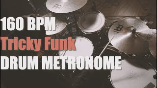 Tricky Funk  Drum Metronome Loop  160 BPM [upl. by Enaitsirhc868]