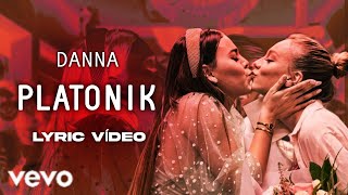 Danna Paola  PLATONIK Lyric Video [upl. by Bonnes]