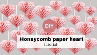 DIY honeycomb heart decoration  How to make a paper honeycomb heart for Valentines Day [upl. by Domash]