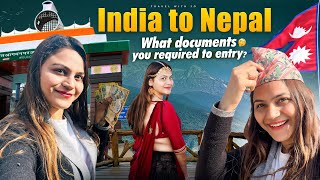 India to Nepal🇳🇵kaise jayen  Documents required for border cross 😳 Currency exchange kaise kare [upl. by Eemak38]