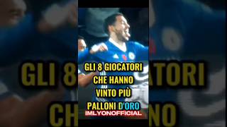 GLI 8 GIOCATORI CON PIÙ PALLONI DORO iscrivetevi football shortsvideo edit calcio [upl. by Otxilac]