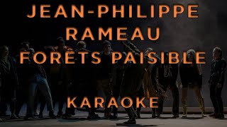 JeanPhilippe Rameau  Forêts paisibles • KARAOKE [upl. by Fiora]