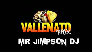 VALLENATOS ROMÁNTICOS MIX Ft MR JIMPSON DJ [upl. by Ekal830]