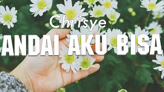 Chrisye  Andai Aku Bisa  Lirik [upl. by Ayiotal]