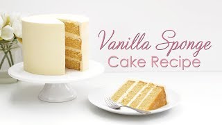 How to make My Vanilla Sponge Cake Recipe  Tutorial [upl. by Aramal]