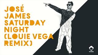 José James  Saturday Night Louie Vega Remix [upl. by Anes]