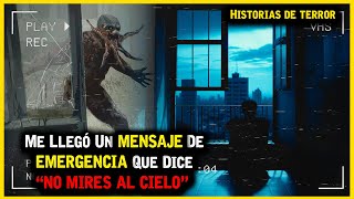 Me Llegó Un MENSAJE De EMERGENCIA Que Dice “NO MIRES AL CIELO” │ rNosleep HISTORIAS de TERROR [upl. by Aphra631]