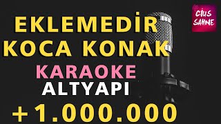 EKLEMEDİR KOCA KONAK Karaoke Altyapı Türküler  Bağlama Gitar Yan Flüt  Do [upl. by Hildagard]