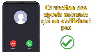 comment réparer un appel entrant qui ne saffiche pas [upl. by Heins]