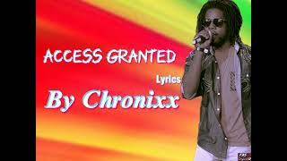 Chronixx  Access Granted Lyrics NizzyBob [upl. by Hebrew757]