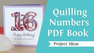 Quilling Numbers Ebook 13 Patterns and Templates for How to Quill Numbers and More [upl. by Sonitnatsnok]