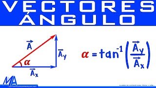 Ángulo de un vector conociendo sus componentes rectangulares [upl. by Smalley]