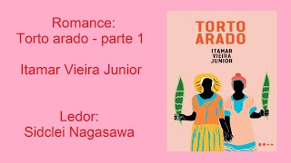 TORTO ARADO  ITAMAR VIEIRA JUNIOR  PARTE 19 [upl. by Annaeiluj]