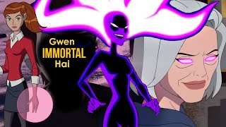 WTF Gwen IMMORTAL Hai  ⋮ Anodite are immortal in Ben 10 [upl. by Arihsaj]