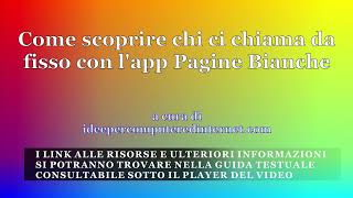 Come scoprire chi ci chiama da fisso con lapp delle Pagine Bianche [upl. by Aneg]