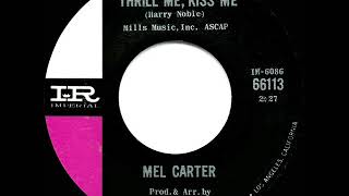 1965 HITS ARCHIVE Hold Me Thrill Me Kiss Me  Mel Carter 1 AC [upl. by Letnuahc]