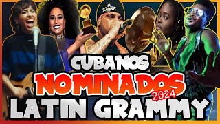 CONOCE LOS CUBANOS NOMINADOS A LOS LATYN GRAMMY 2024 [upl. by Anegue965]