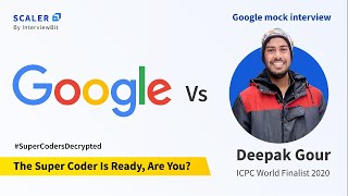 Watch ICPC World Finalist Deepak Gour Solve Google Interview Questions LIVE [upl. by Anyr229]