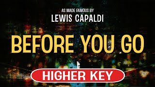 Before You Go Karaoke Higher Key  Lewis Capaldi [upl. by Tybalt]