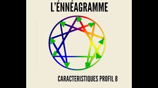 Caractéristiques du Profil 8 Ennéagramme [upl. by Anikehs]