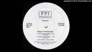 FPI Project  Rich In Paradise Going Back to my roots remix 90s rave anthem Italo House [upl. by Siletotsira583]