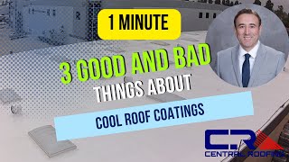 3 Good and Bad Things About Cool Roof Coatings [upl. by Chaddie]