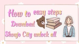 how to download Shoujo City unlock all  easy steps [upl. by Siloam294]