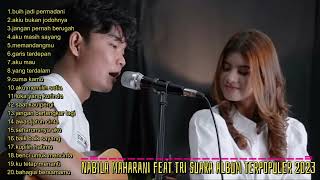 Nabila maharani feat tri suaka album terbaik 2023 teman duet jadi teman hidup [upl. by Bernadene]