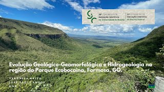 Evolução GeológicoGeomorfológica e Hidrogeologia na região do Parque Ecobocaina Formosa GO [upl. by Novyaj]