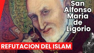 Refutación del islam San Alfonso María de Ligorio [upl. by Aurie]