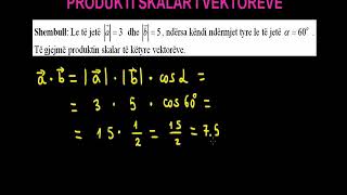 32 Matematika Klasa 12 Mesimi 32 Produkti skalar i vektoreve [upl. by Hsivat615]