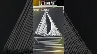 How To Make String Art  DIY String Art  String Art Boat  Wall Decor Ideas shorts [upl. by Ahsotal]