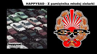 HAPPYSAD  Z pamiętnika młodej zielarki OFFICIAL AUDIO [upl. by Nerb]