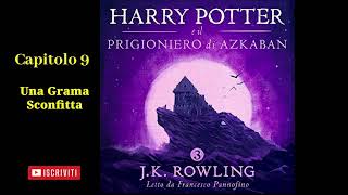 Harry Potter e il Prigioniero di Azkaban Audiolibro Italiano letto da Francesco Pannofino Capitolo 9 [upl. by Hcirdeirf]