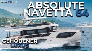 Eine 20MeterYacht zum Träumen Die ABSOLUTE NAVETTA 64 im Test  Gehobener Luxus [upl. by Aivataj]