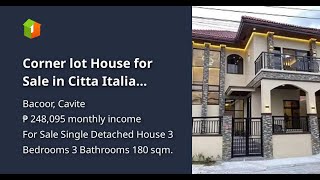 Corner lot House for Sale in Citta Italia Molino Blvd Bacoor Cavite [upl. by Rialb]