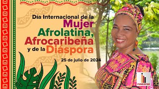 Conmemoración Día Internacional de la Mujer Afrolatina Afrocaribeña y de la Diáspora [upl. by Chatav]