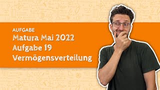 Maturavorbereitung Mathe Matura Mai 2022  Aufgabe 19  Vermögensverteilung  Aufgabenpool [upl. by Waki]