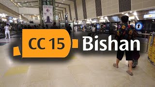 CC15 Bishan MRT Station Platforms to Exit D  Singapore Walking Tour [upl. by Aveer978]