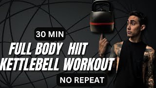 Kettlebell Full Body HIIT and Strength Workout  30 MIN  No Repeat [upl. by Royall395]