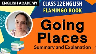 Going Places Class 12 in Hindi CBSE Chapter 8 Flamingo explanation Question Answers [upl. by Vershen277]