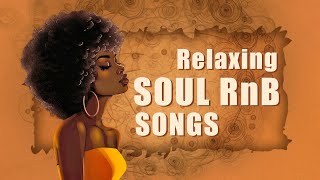 Soul music for your masterpiece love  Neo soul songs 2024  Best soulrnb mix [upl. by Sigler]