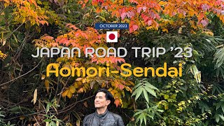 TOKYO AOMORI ROAD TRIP 2023 [upl. by Eniretac]